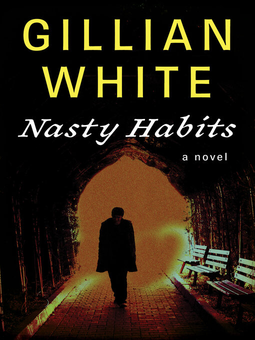 Title details for Nasty Habits by Gillian White - Available